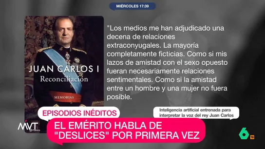 Más Vale Tarde recurre a la IA para que 'Juan Carlos I' lea sus memorias: "Nos ha quedado muy apañado" Ya se conocen los pasajes más jugosos de las memorias del rey emérito. En ellas, el monarca habla sobre sus relaciones, la relación con su hijo o su traslado a Abu Dabi.