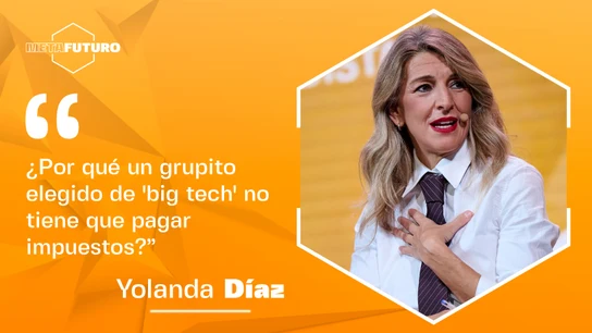 Yolanda Díaz anuncia "la tasa Trump" para las grandes tecnológicas en Metafuturo Yolanda Díaz anuncia "la tasa Trump" para las grandes tecnológicas en Metafuturo
