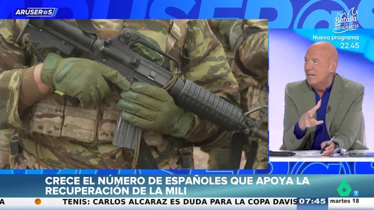 Alfonso Arús, sobre que cada vez hay más españoles que quieren que vuelva la mili: "¿Crees que los jóvenes van a perder un año gratuitamente?" Alfonso Arús, sobre que cada vez hay más españoles que quieren que vuelva la mili: "¿Crees que los jóvenes van a perder un año gratuitamente?"