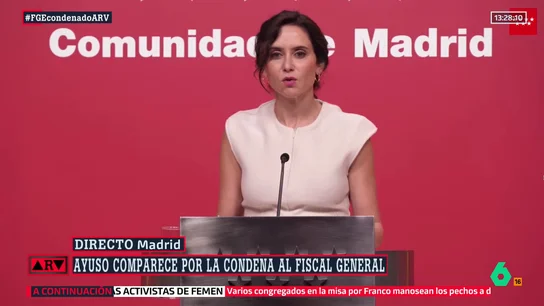 Ayuso reacciona a la condena al fiscal general del Estado Ayuso reacciona a la condena al fiscal general del Estado