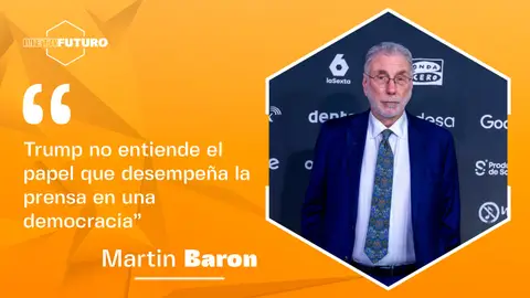 Martin Baron califica el Gobierno de Trump como un sistema de "corrupción abierta": "La prensa debería servir de freno a su poder" Martin Baron califica el Gobierno de Trump como un sistema de "corrupción abierta": "La prensa debería servir de freno a su poder"