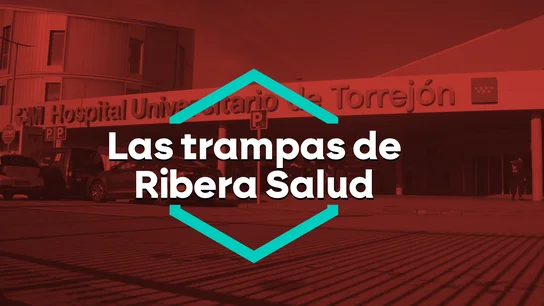 Las trampas de Ribera Salud Las trampas de Ribera Salud