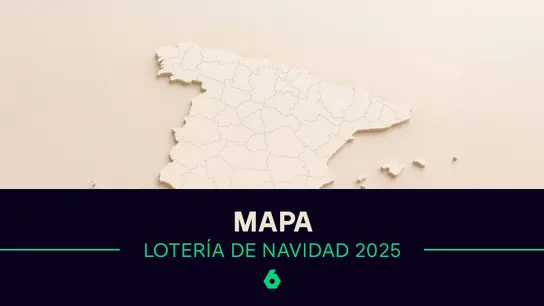 MAPA | Así han caído el Gordo y el resto de premios de la Lotería de Navidad de 2025 MAPA | Así han caído el Gordo y el resto de premios de la Lotería de Navidad de 2025
