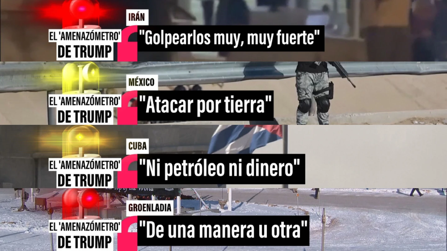 Trump dispara su 'amenazómetro': Groenlandia, Cuba, México e Irán en alerta máxima Trump dispara su 'amenazómetro': Groenlandia, Cuba, México e Irán en alerta máxima