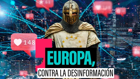 Europa contra la desinformación Europa contra la desinformación