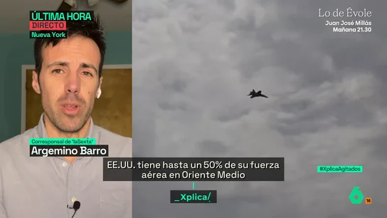 Argemino Barro alerta de la situación entre Estados Unidos e Irán: "EEUU tiene el 50% de su fuerza aérea en Oriente Medio" Argemino Barro alerta de la situación entre Estados Unidos e Irán: "EEUU tiene el 50% de su fuerza aérea en Oriente Medio"