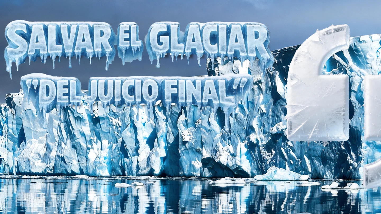 El 'Glaciar del Juicio Final' se derrite y amenaza al planeta: ya se baraja la construcción de un muro colosal de 80 kilómetros El 'Glaciar del Juicio Final' se derrite y amenaza al planeta: ya se baraja la construcción de un muro colosal de 80 kilómetros