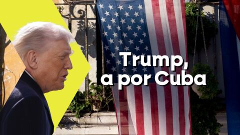 Trump, a por Cuba. 