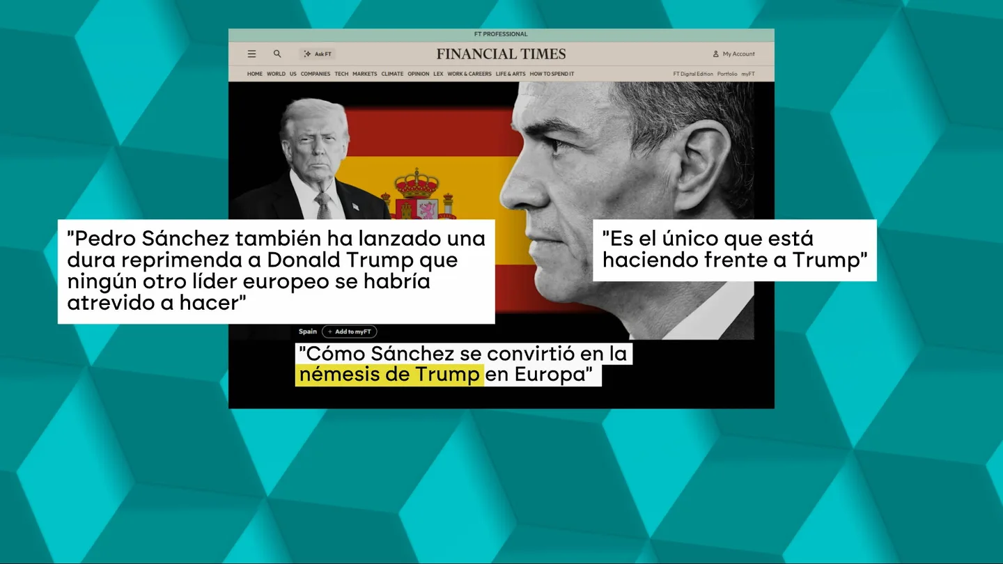 La prensa internacional define a Sánchez como la "némesis europea de Trump" mientras algunos líderes de la UE empiezan a matizar su respaldo a EEUU La prensa internacional define a Sánchez como la "némesis europea de Trump" mientras algunos líderes de la UE empiezan a matizar su respaldo a EEUU
