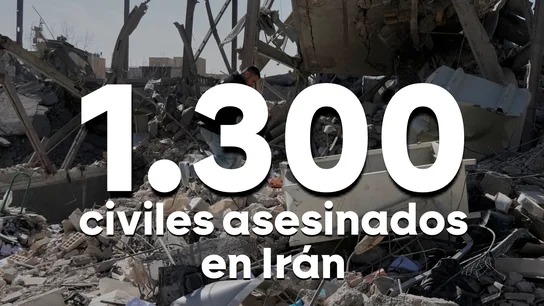 Ya son 1.300 los civiles asesinados por EEUU e Israel en Irán Ya son 1.300 los civiles asesinados por EEUU e Israel en Irán