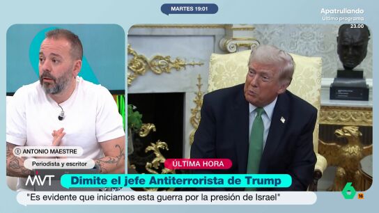 Antonio Maestre analiza la salida de Joe Kent, que seg&uacute;n &eacute;l "daba miedo que estuviese al cargo de la direcci&oacute;n de Contraterrorismo" y asegura que esto significa que "empieza a haber grietas dentro de los m&aacute;s radicales de Trump".