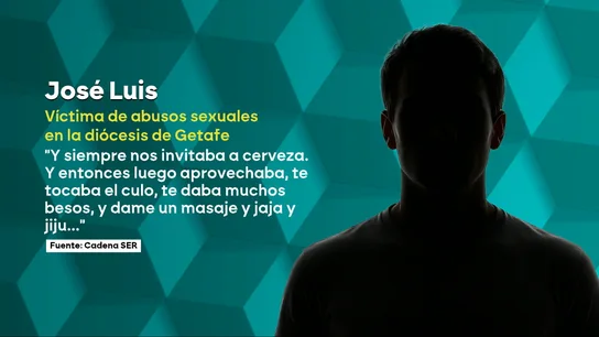 José Luis fue víctima de un cura de la diócesis de Getafe: "Siempre nos invitaba a cerveza, incluso siendo menores de edad" José Luis fue víctima de un cura de la diócesis de Getafe: "Siempre nos invitaba a cerveza, incluso siendo menores de edad"