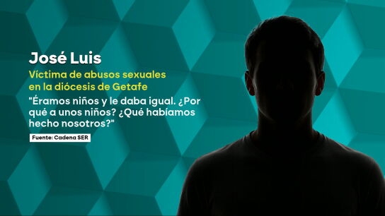 "Éramos niños y le daba igual. ¿Por qué a unos niños, pero qué habíamos hecho?": habla José Luis, víctima de un cura de la diócesis de Getafe