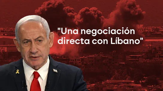 Netanyahu anuncia una "negociación directa" con Líbano sin incluir un alto el fuego Netanyahu anuncia una "negociación directa" con Líbano sin incluir un alto el fuego