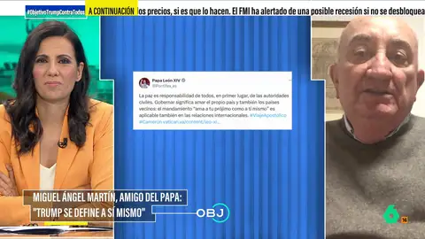 Miguel Ángel Martín, amigo del papa León XIV, en El Objetivo Miguel Ángel Martín, amigo del papa León XIV, en El Objetivo