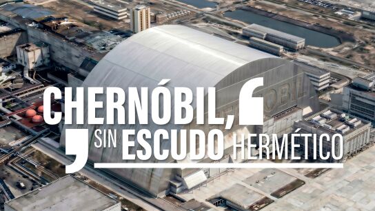Chern&oacute;bil sigue siendo un peligro radiactivo 40 a&ntilde;os despu&eacute;s por culpa de Putin: qu&eacute; es 'El Arca' y por qu&eacute; no se arregla