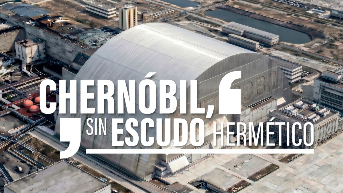 Chernóbil sigue siendo un peligro radiactivo 40 años después por culpa de Putin: qué es 'El Arca' y por qué no se arregla