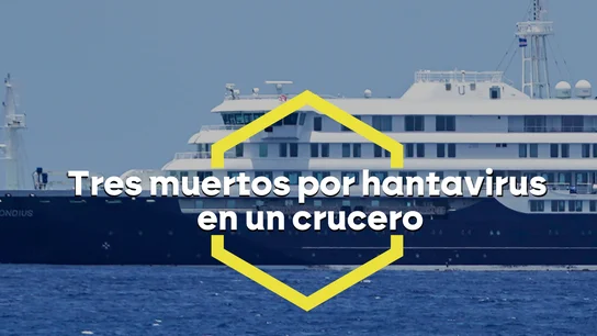 Tres muertos por hantavirus en un crucero de lujo que partió desde Argentina con destino final en Canarias Tres muertos por hantavirus en un crucero de lujo que partió desde Argentina con destino final en Canarias