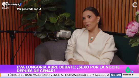 Eva Longoria critica tener sexo de noche tras cenar: "Todav&iacute;a tengo pasta en la garganta"