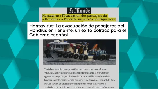 'Le Monde' alaba el éxito de España en la gestión de la crisis de hantavirus 'Le Monde' alaba el éxito de España en la gestión de la crisis de hantavirus