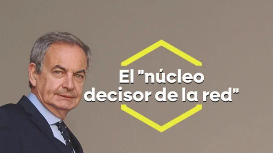 "Pana Zapatero", "núcleo decisor" o "vértice" con "liderazgo estratégico" y "contactos de alto nivel": el papel del expresidente en el auto del caso Plus Ultra "Pana Zapatero", "núcleo decisor" o "vértice" con "liderazgo estratégico" y "contactos de alto nivel": el papel del expresidente en el auto del caso Plus Ultra