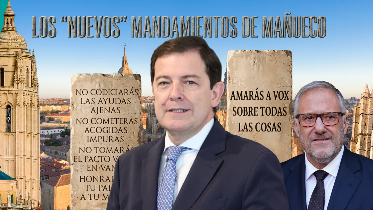 Los "nuevos" mandamientos de Mañueco Los "nuevos" mandamientos de Mañueco