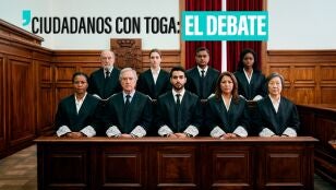 Ciudadanos con toga: el debate