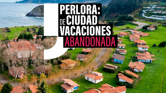 Asturias quiere recuperar Perlora: la ciudad de vacaciones del franquismo convertida en el pueblo abandonado más grande de España Asturias quiere recuperar Perlora: la ciudad de vacaciones del franquismo convertida en el pueblo abandonado más grande de España