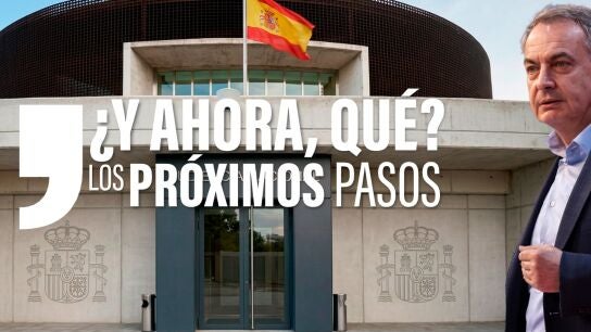 Los pr&oacute;ximos pasos judiciales de Zapatero