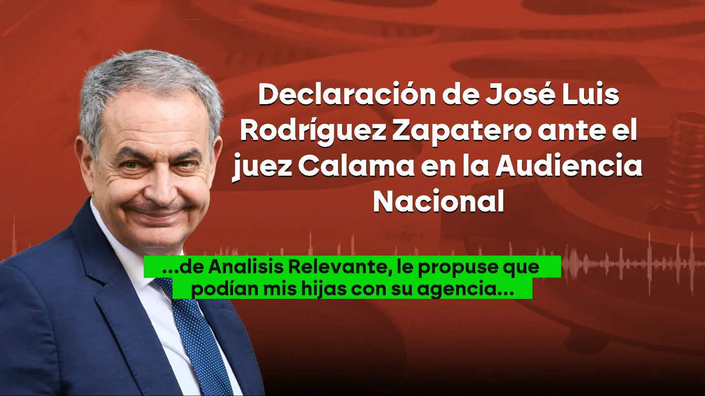 Zapatero dijo al juez que propuso a Julito que sus hijas "podrían con su agencia prestar una colaboración formal con Análisis Relevante" Zapatero dijo al juez que propuso a Julito que sus hijas "podrían con su agencia prestar una colaboración formal con Análisis Relevante"