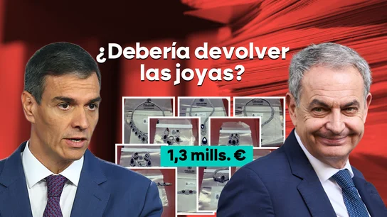 Sánchez deja en manos de Zapatero devolver las joyas y defiende que 2007 no es 2026 pese a que también había que rendir cuentas a Hacienda Sánchez deja en manos de Zapatero devolver las joyas y defiende que 2007 no es 2026 pese a que también había que rendir cuentas a Hacienda