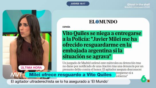 Vito Quiles, que sigue en busca y captura tras no presentarse a dos citaciones judiciales, asegura que Milei le ofrece refugio en su embajada si la situaci&oacute;n se agrava. Pilar Velasco considera "un delirio el consejo del abogado".