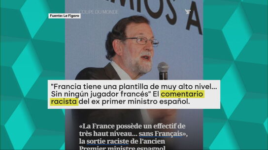 La prensa francesa carga contra Rajoy por su comentario de una selecci&oacute;n hecha "sin franceses": "Arrebato racista"
