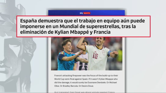 La prensa internacional se rinde ante el "f&uacute;tbol total" de Espa&ntilde;a por su victoria ante Francia: "Un equipo especial bate a unas individualidades brillantes"