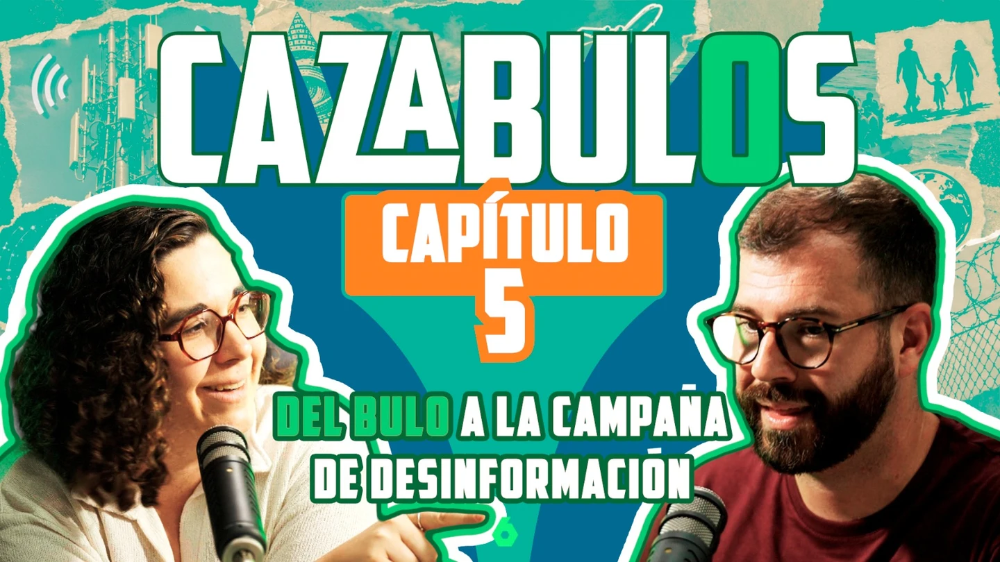 Cazabulos 5: del bulo a la campaña de desinformación Cazabulos 5: del bulo a la campaña de desinformación