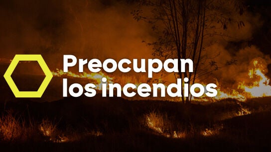 Preocupan los incendios. 