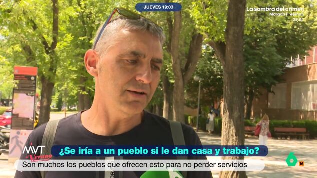 M&aacute;s Vale Tarde ha salido a la calle para saber si la gente estar&iacute;a dispuesta a abandonar la ciudad y cambiar su residencia a un pueblo. A cambio, podr&iacute;an recibir casa gratis y, adem&aacute;s, un trabajo. 