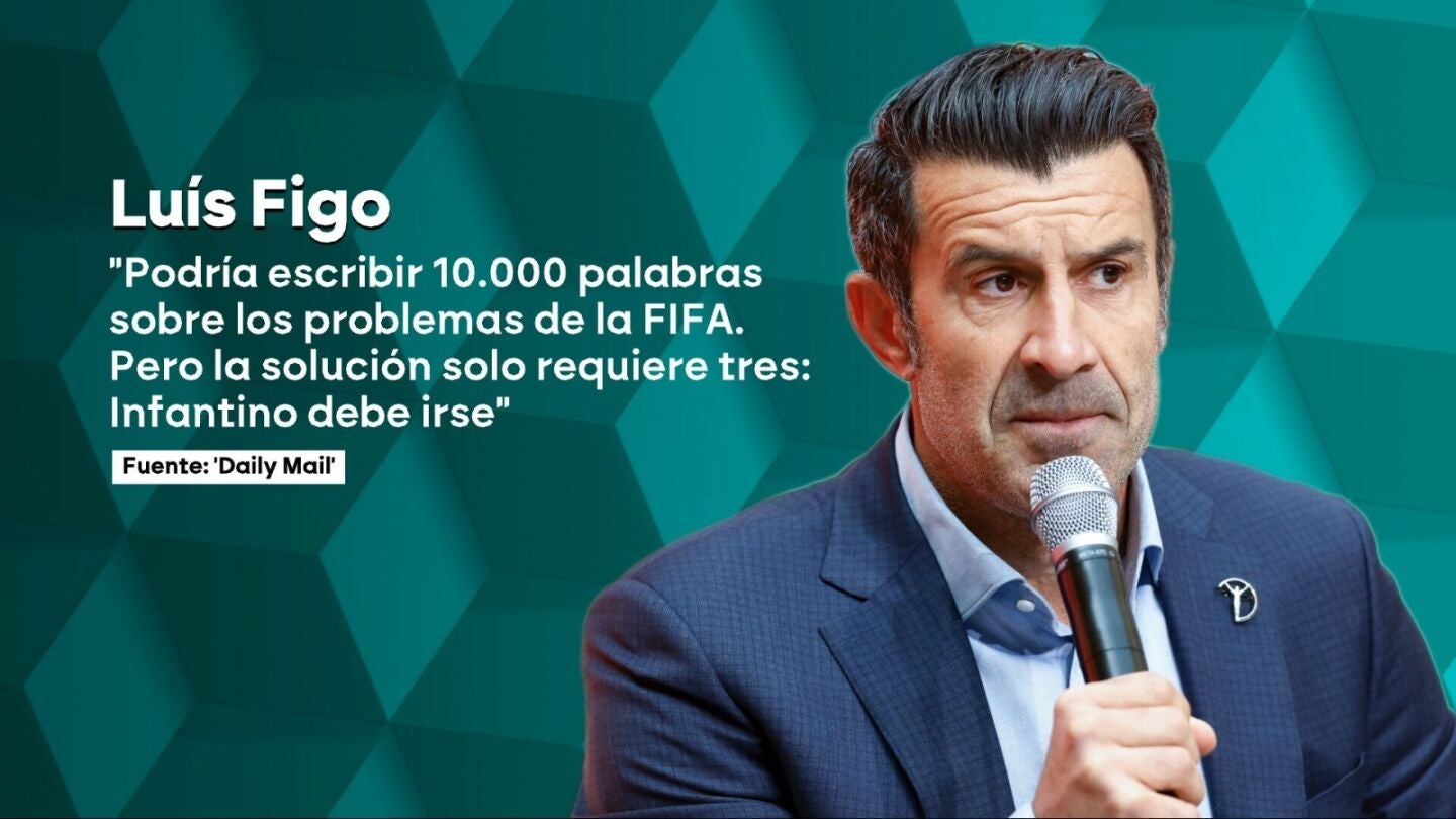 Figo exige la dimisi&oacute;n de Infantino por su "comportamiento mafioso" al intentar privatizar el Mundial: "Ha tratado de enriquecerse a costa del f&uacute;tbol"