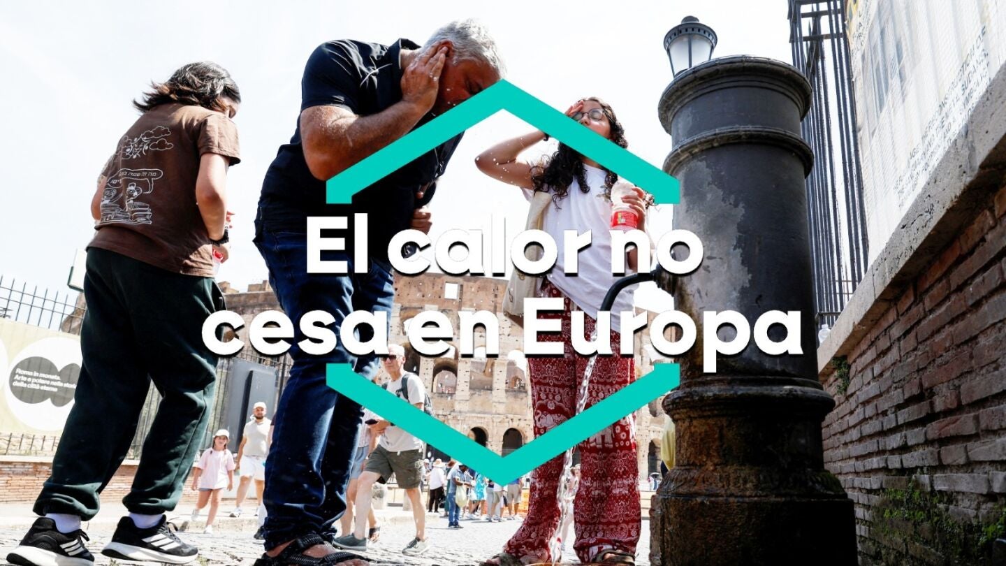 Sequ&iacute;a en el Reino Unido, el Danubio sin agua y toda Italia en aviso rojo: Europa, ante una ola de calor generalizada sin precedentes