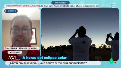 El consejo de un astrof&iacute;sico para ver el eclipse: "Que sea en un sitio donde dure m&iacute;nimo 30 segundos y que al mirar al suelo, no veas tu sombra"