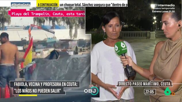 Fabiola, profesora ceut&iacute;, explica en El Objetivo c&oacute;mo est&aacute;n viviendo la situaci&oacute;n en Ceuta. Asegura que van por la calle "con pena, miedo e inseguridad" y expresa su anhelo por tener "la convivencia que hemos tenido hasta el 30 de julio".