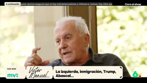 La reflexión de Víctor Manuel sobre los discursos xenófobos: "Abascal no es blanco, es negro, pero no lo sabe" Víctor Manuel conversa con Iñaki López de su carrera musical, la dura experiencia con su madre con alzhéimer y la situación política de España y el mundo, con el auge de la extrema derecha y los discursos contra la inmigración.