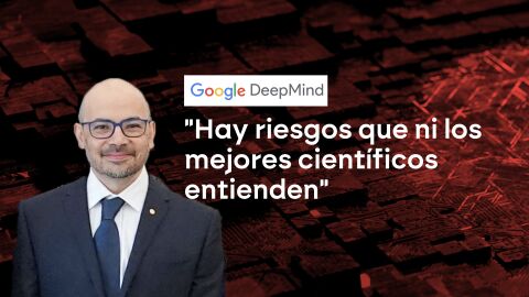 La &uacute;ltima advertencia de un jefe de Google sobre los riesgos de la IA: "Hay cosas que ni los mejores cient&iacute;ficos del ramo entienden"