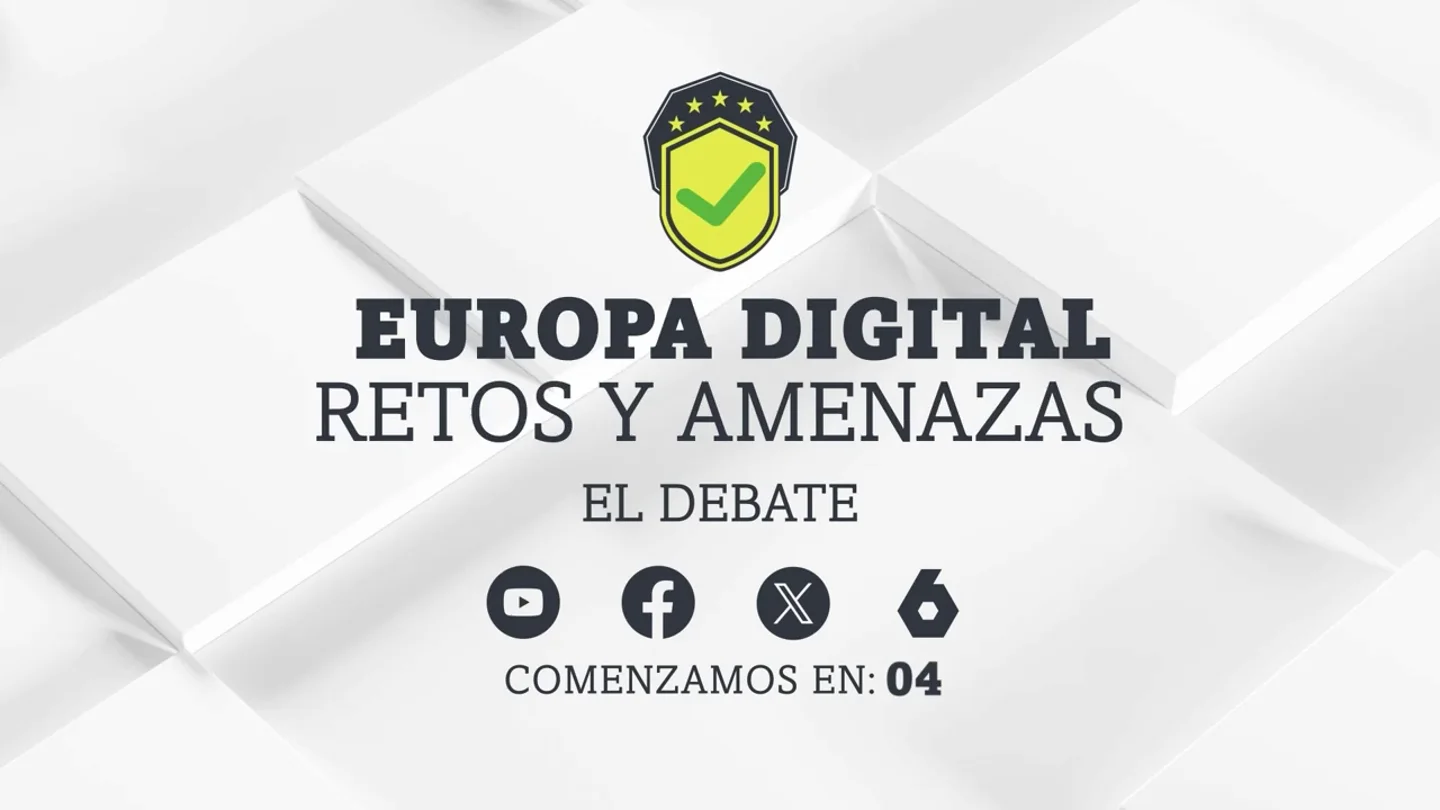 Debate completo 'Europa Digital: retos y amenazas' Debate completo 'Europa Digital: retos y amenazas'