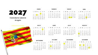 Calendario laboral de 2027 en Arag&oacute;n: los 12 festivos comunes en toda la comunidad