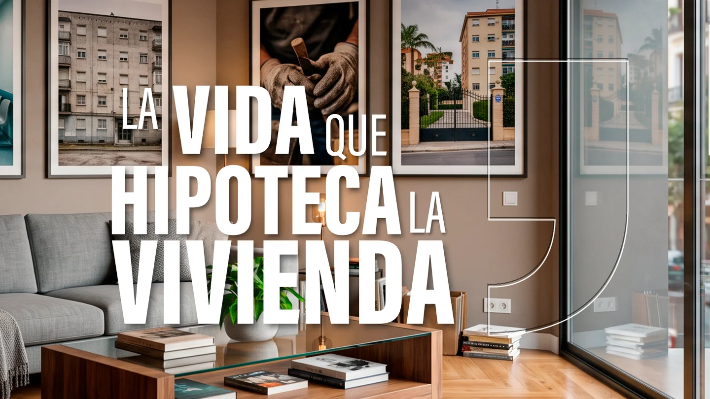 El precio de la vivienda ya es el drama de una generación: así hipoteca nuestra vida desde la educación hasta el ánimo El precio de la vivienda ya es el drama de una generación: así hipoteca nuestra vida desde la educación hasta el ánimo