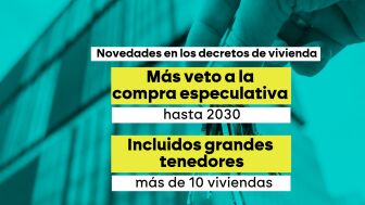 El decreto de vivienda ampl&iacute;a hasta 2030 la prohibici&oacute;n de compra a los fondos buitre y los grandes tenedores