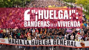 Los abanderados en la huelga general por la vivienda: los cuatro colectivos sociales a los que se une el movimiento sindical