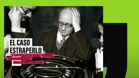 El caso del estraperlo que acab&oacute; con un gobierno en Espa&ntilde;a.