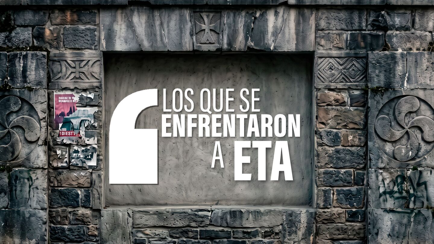 Los que se enfrentaron a ETA